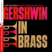 Gershwin In Brass (Digitally Remastered)