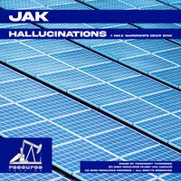JAK - Hallucinations