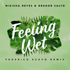 Nikisha Reyes - Feeling Wet (Federico Scavo Remix)