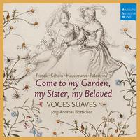 Come to My Garden - German Early Baroque Lovesongs