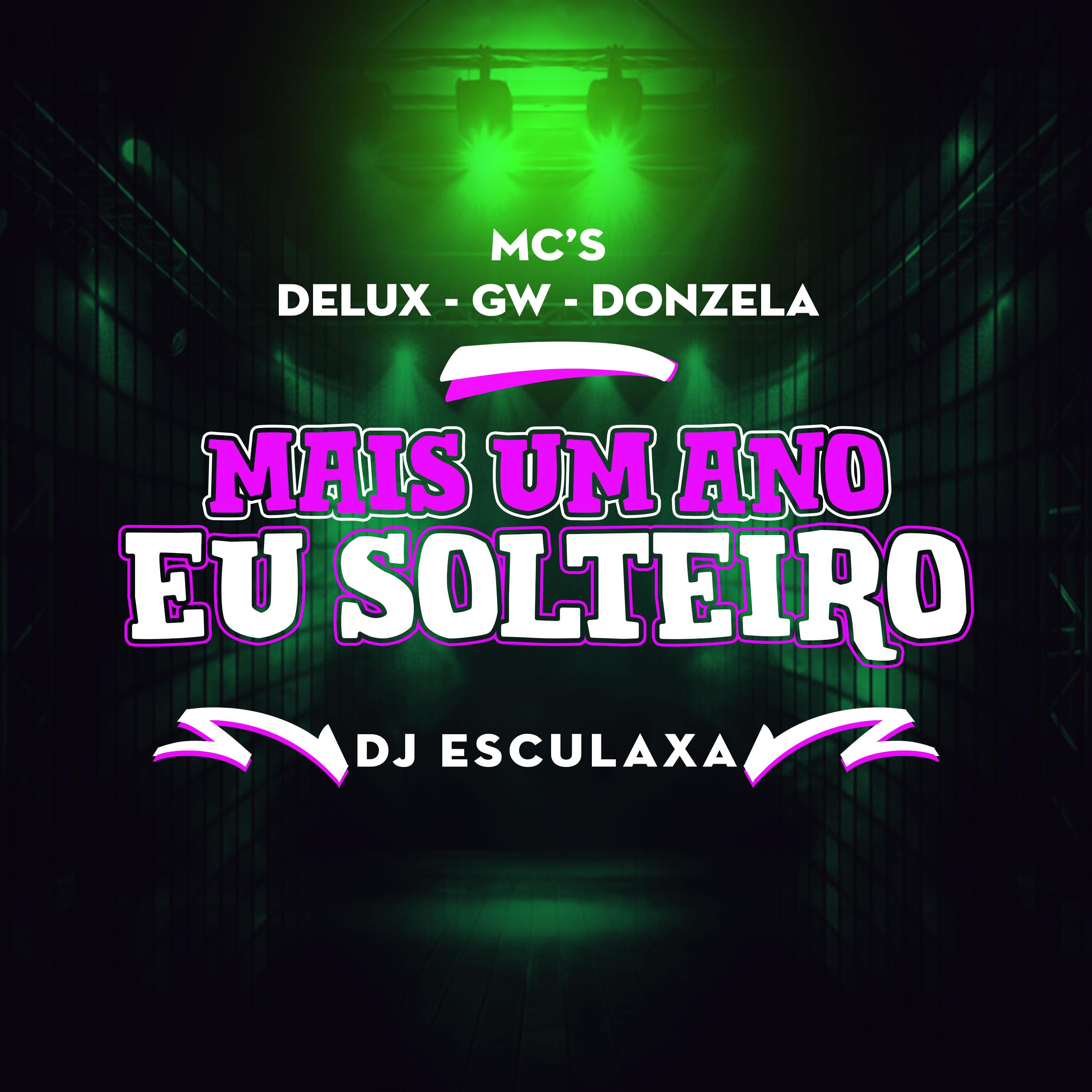 Mais um Ano Eu Solteiro