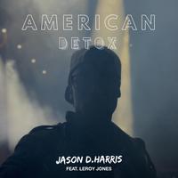 American Detox (feat. Leroy Jones)