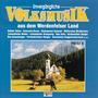 Unvergängliche Volksmusik - Folge 8 (aus dem Werdenfelser Land)