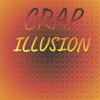 Crap Illusion