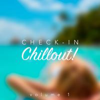 Check-in, Chillout!, Vol. 1