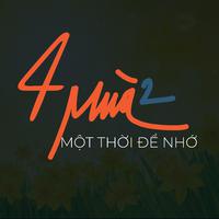 Bốn Mùa 2 (Một Thời Để Nhớ)