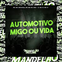 Automotivo Migo ou Vida