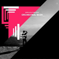 Orchestral Bash - Mood Uplifting Music