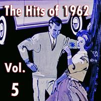 The Hits of 1962, Vol. 5