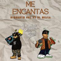 Me Encantas (feat. El Mejía)