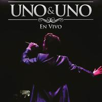 Uno & Uno (En Vivo)