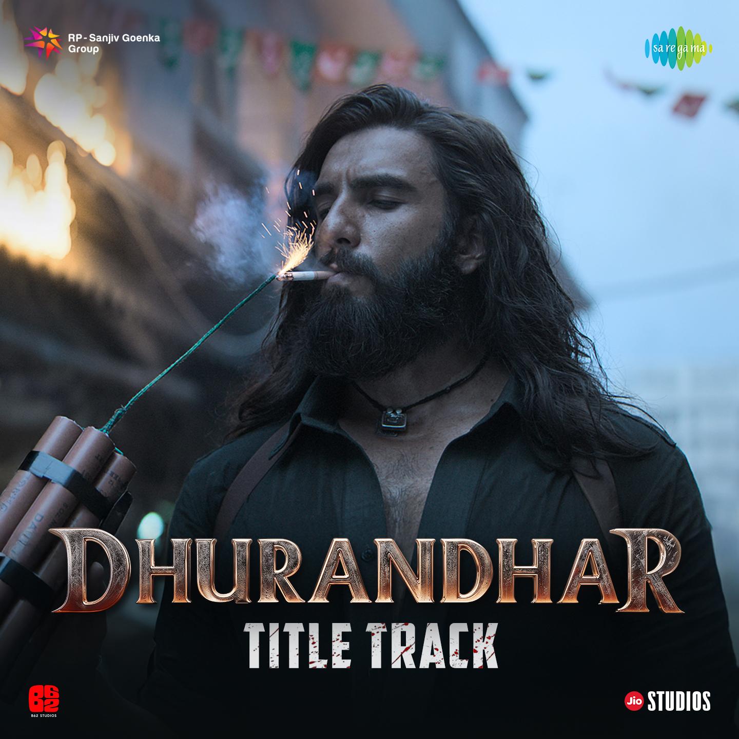 Dhurandhar - Title Track (From "Dhurandhar")