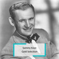 Sammy Kaye - Gold Selection