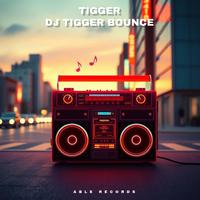 DJ TIGGER BOUNCE