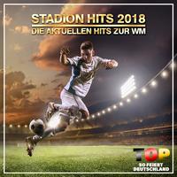 Stadion Hits 2018- Die aktuellen Hits zur WM