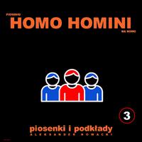 Piosenki Homo Homini na nowo, Vol. 3 (piosenki i podkłady)