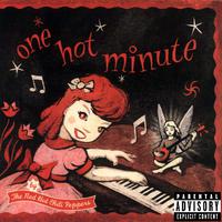 One Hot Minute (Deluxe Edition)