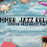 Summer Jazz Relax