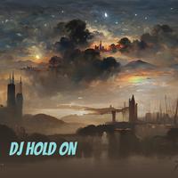 Dj Hold On