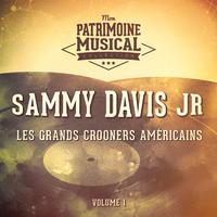 Les Grands Crooners Américains: Sammy Davis, Jr., Vol. 1