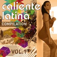 Caliente Latina Compilation, Vol. 1