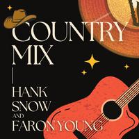 Country Mix: Hank Snow & Faron Young