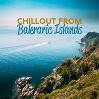 Chillout from Baleraric Islands: Perfect Electronic Chill Out Fresh 2019 Rhythms for Summer Vacation Celebration, Holiday Ambients & Beats for Full Relax on the Beach