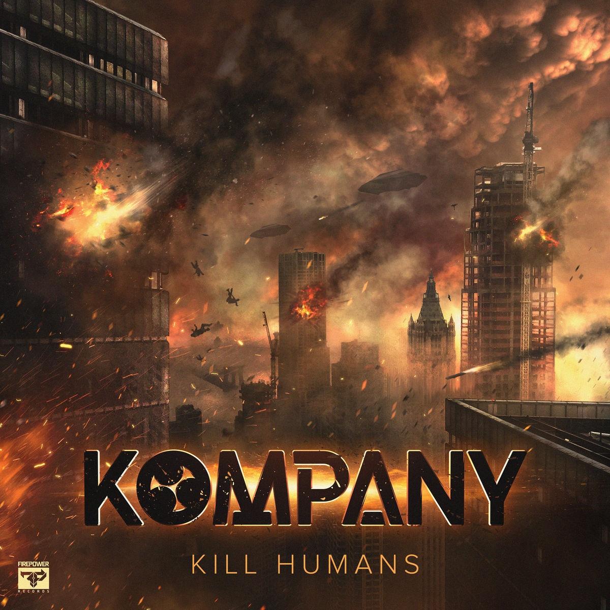 Kill Humans_Kompany_Kill Humans | 在线播放_Kill Humans歌词_Kill Humans下载 | 网易云音乐
