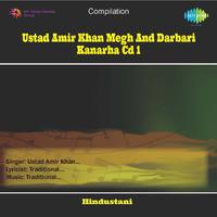 Ustad Amir Khan Megh And Darbari Kanarha,Vol. 1