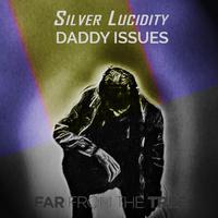 Daddy Issues (feat. Gal Hornstein, WillaWay, Geoffrey Cook, Daniel Swain, Chris Bouchard & Martin Landolf)