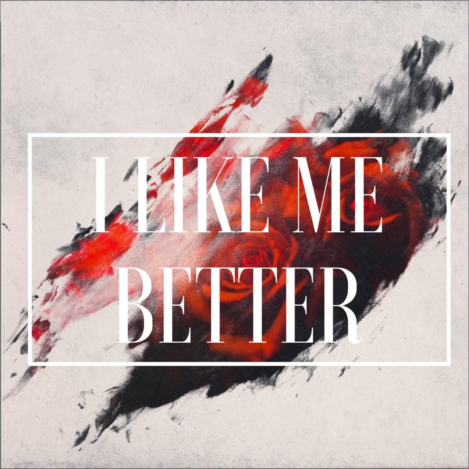 I Like Me Better