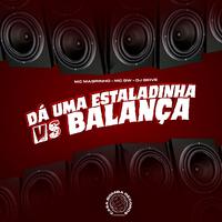 Dá uma Esteladinha Vs Balança