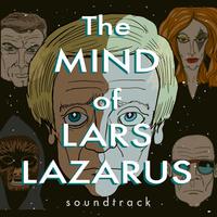 THE Mind of Lars Lazarus