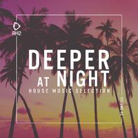 Deeper at Night, Vol. 40