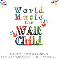 WORLD MUSIC FOR WAR CHILD