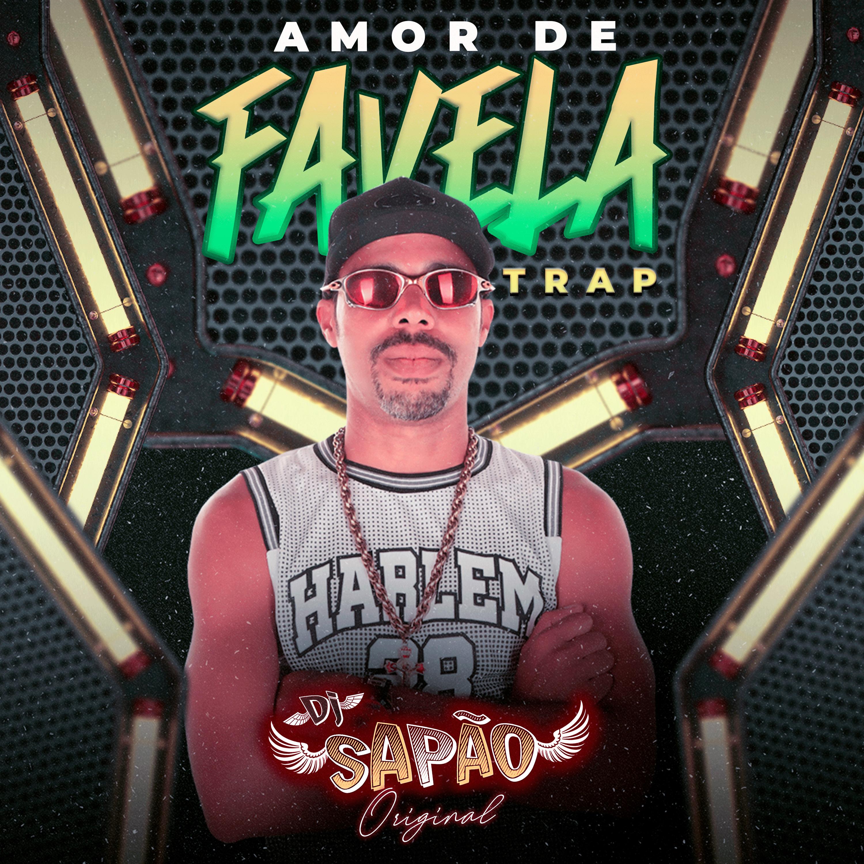 Amor de Favela Trap