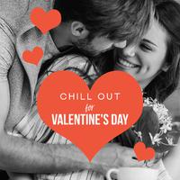 Chill Out for Valentine's Day