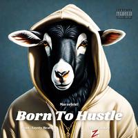 Born To Hustle (feat. Caskey)