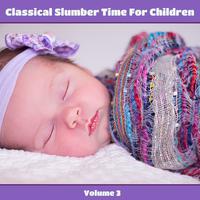 Classical Slumber Time For Children, Vol. 3