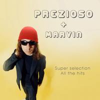 Prezioso + Marvin Super Selection