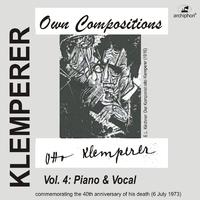 KLEMPERER, O.: Own Compositions, Vol. 4 - Piano and Vocal (Klemperer, Foss, Freudenthal, Harper, Schacko, Voorberg) (1940-1942)