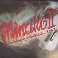 MINAKO II -Live at Sun Plaza Hall October 3,1975-