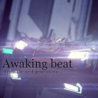 Awaking beat​-​From the next generation-