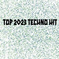 Top 2023 Techno Hits