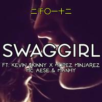 SWAG GIRL (feat. Mc Aese, Manhy, Kevin $kinny & Hopez Minjarez) [Radio Edit (Remastered)]