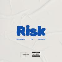 Risk (Ft. CYA & Kimo Slicer)