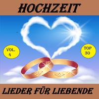 Top 22: Hochzeit - Lieder für Liebende, Vol. 4