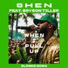 Shen - When I Pull UP (feat. Bryson Tiller) (Slowed Down)