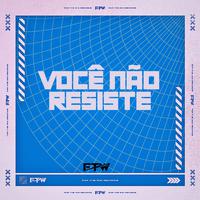 Você Não Resiste