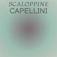 Scaloppine Capellini